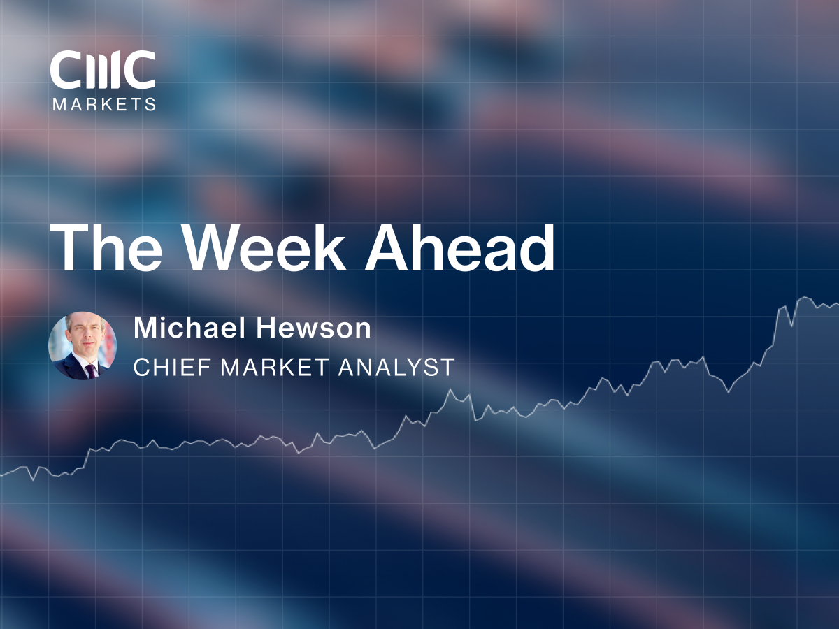 The Week Ahead: CMC Markets' Michael Hewson analyses key upcoming economic and company events.